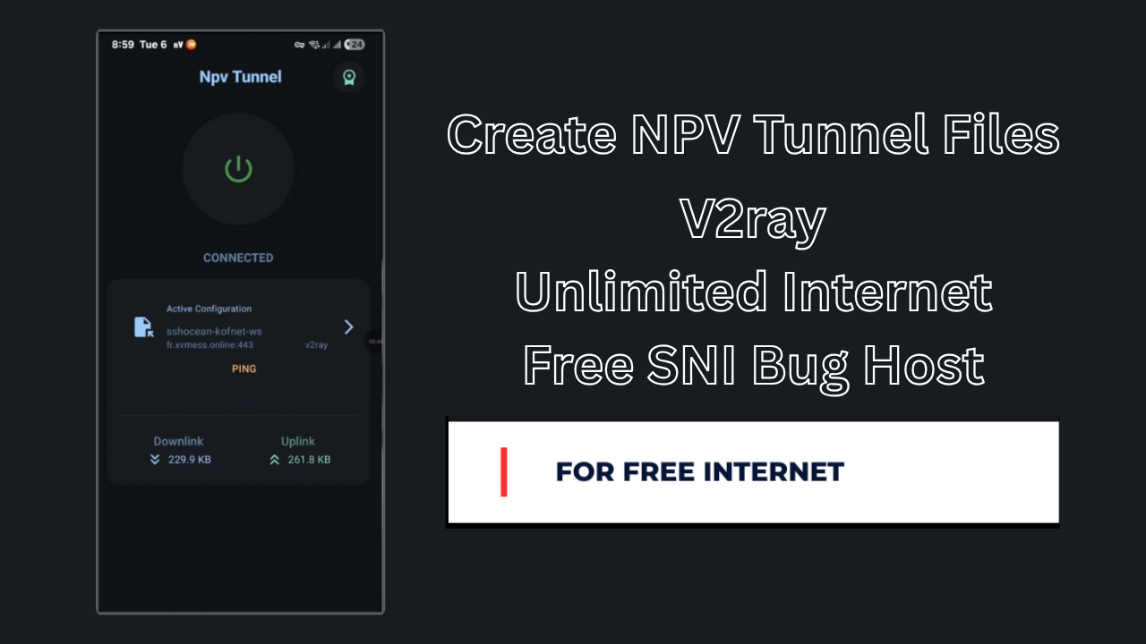 How to Create NPV Tunnel Files Using V2Ray for Free Internet